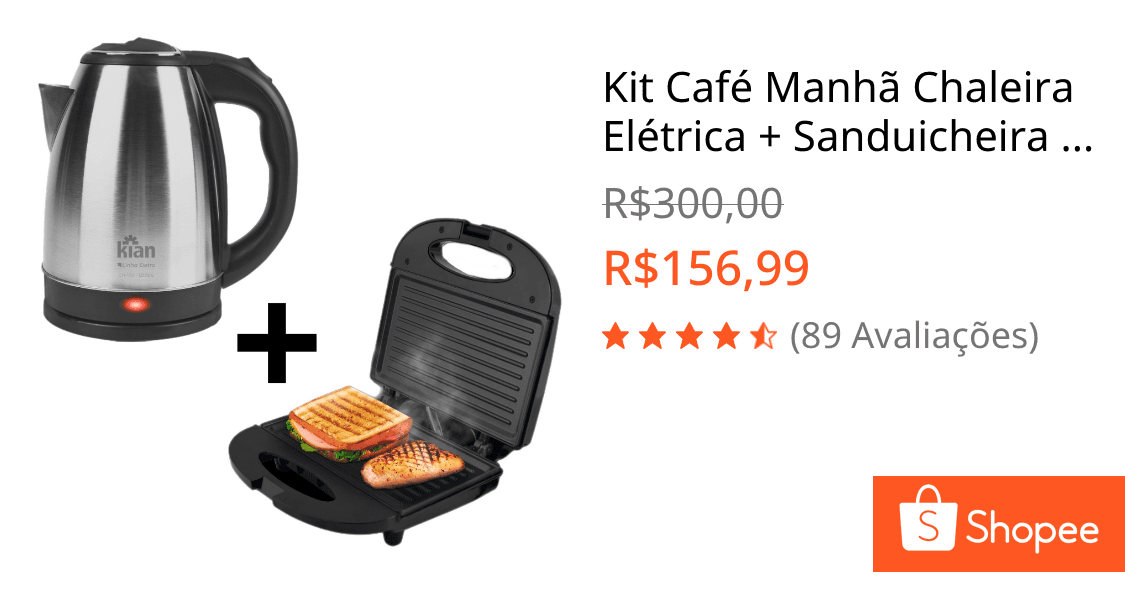 Kit Café Manhã Chaleira Elétrica + Sanduicheira 127v ou 220v - Kian
